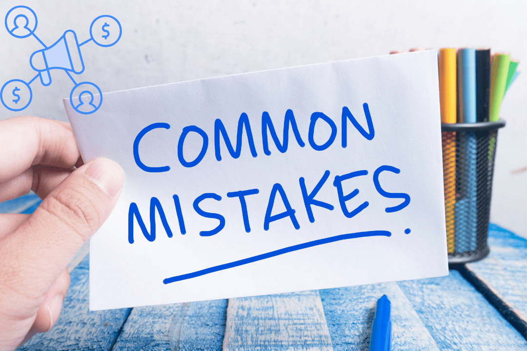 Read more about the article Common Affiliate Marketing Mistakes and How to Avoid Them